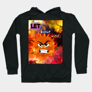 Let Him Cook Hoodie